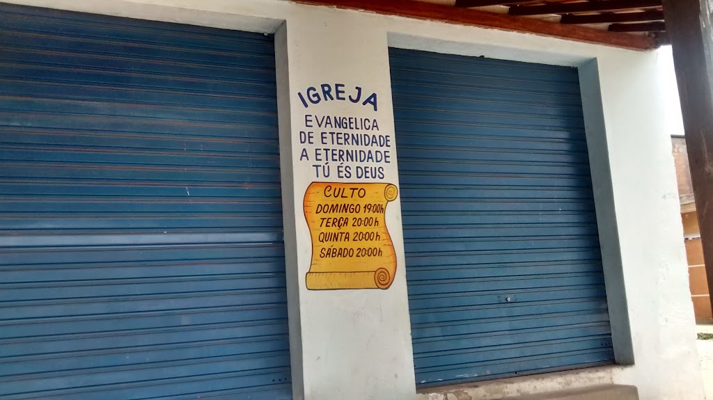 Fachada de Igreja Evangélica de Eternidade A Eternidade Tú és Deus