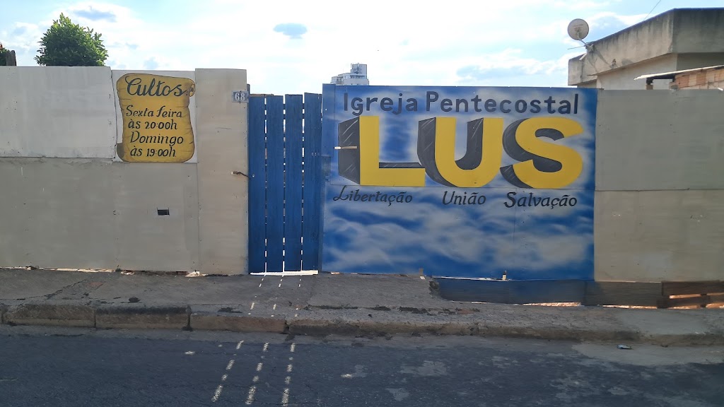 Fachada de IGREJA PENTECOSTAL L.U.S. Libertação União Salvação