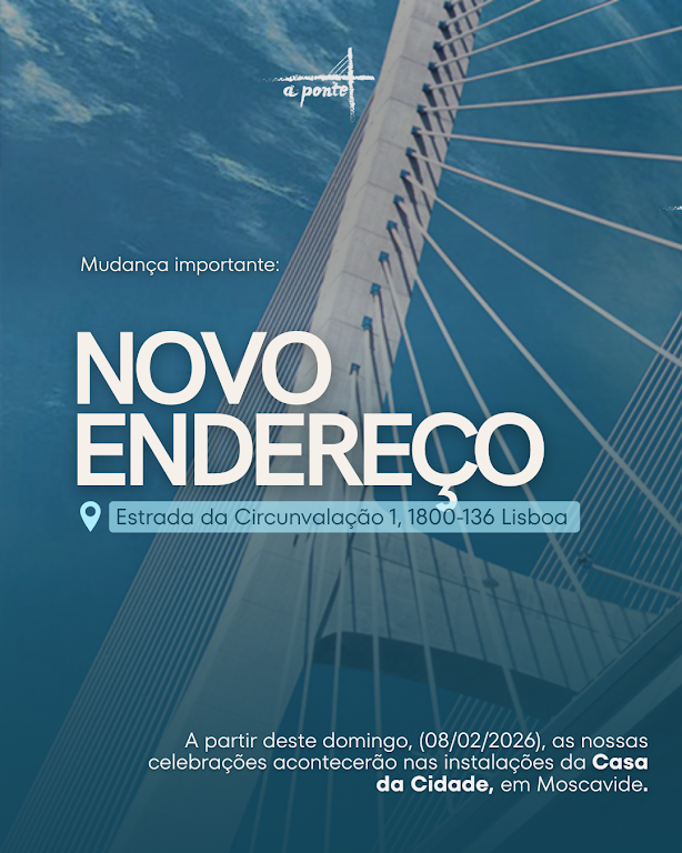 Fachada de A Ponte - Igreja Evangélica Batista do Parque das Nações